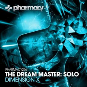 Download track Dimension X (Full On Edit) The Dream, Master Solo