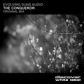 Download track The Conqueror Evolving Suns Audio