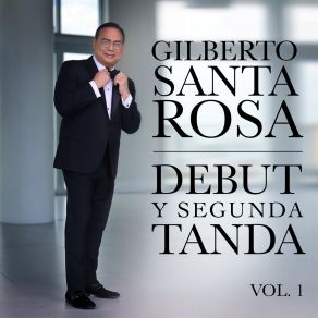 Download track Me Cogió La Noche Gilberto Santa Rosa