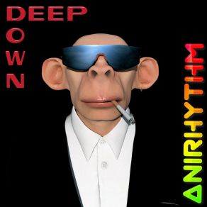 Download track Deep Down (Instrumental Mix) AniRhythm