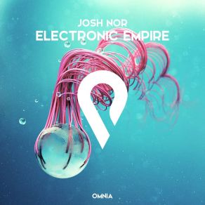 Download track Electronic Empire Josh Nor