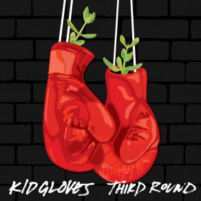 Download track Third Round Kid Gloves