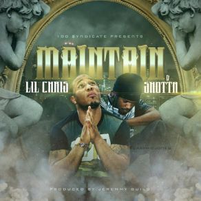 Download track Maintain (Lil Chris & Jeremy Guild) ShottaLil' Chris