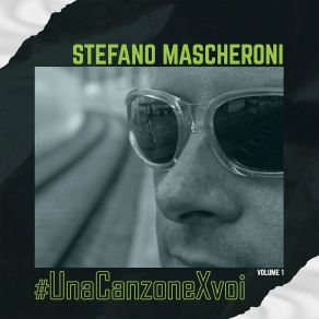 Download track Mai Abbastanza Stefano Mascheroni