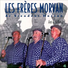 Download track Gwerz (Ar Wezenn Avaloù) Les Frères Morvan