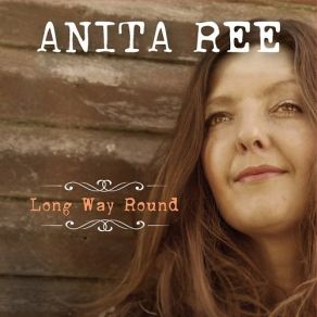 Download track Long Way Round Anita Ree