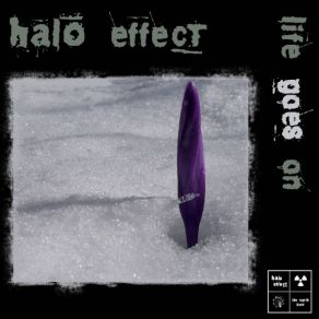 Download track Life Goes On (Human Decay Remix)  Halo Effect