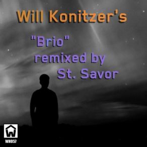 Download track Brio (St. Savor Remix) Will Konitzer