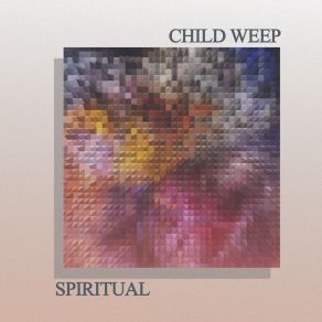 Download track Nebula (Original Mix) Child Weep