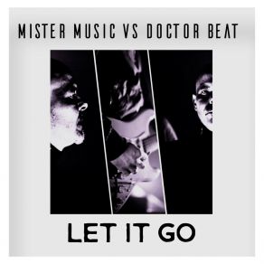 Download track Let It Go (Instrumental Mix) The Beat Doctor