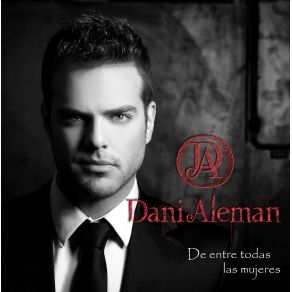 Download track De Entre Todas Las Mujeres Dani Aleman