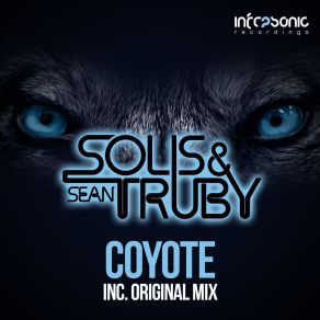 Download track Coyote (Ultimate And Moonsouls Remix) Solis & Sean TrubyThe Ultimate