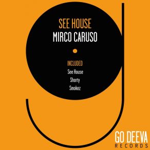 Download track See House Mirco Caruso