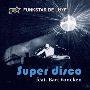 Download track Super Disco Bart VonckenSuper