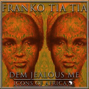 Download track Jealousy Franko Tia Tia