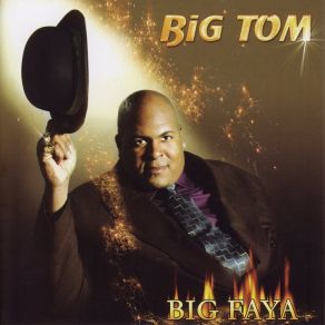 Download track Faya Big Tom