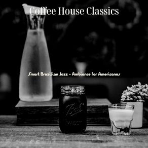 Download track Incredible Moods For Americanos Coffee House Classics