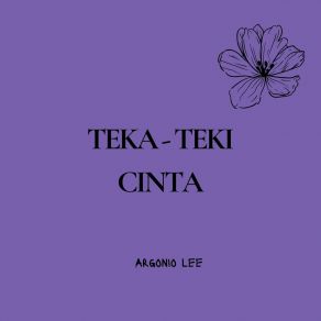 Download track Teka Teki Cinta Argonio Lee