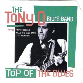 Download track Top Of The Blues The Tony O Blues Band