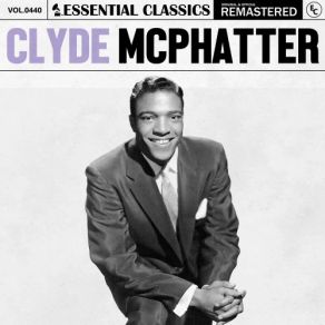 Download track I Told Myself A Lie Clyde McPhatter