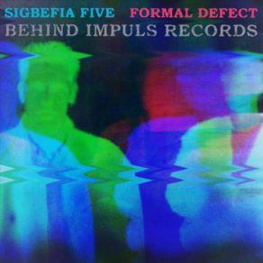 Download track Lovely Visions (Remastered) Formal Defect, Sigbefia Five