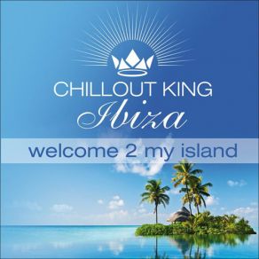 Download track Chill Out King Ibiza Jazz Connection