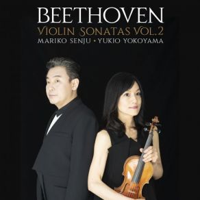 Download track Beethoven: Violin Sonata No. 7 In C Minor, Op. 30 No. 2-1. Allegro Con Brio Yukio Yokoyama, Mariko Senju