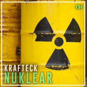 Download track Nuklear (Original Mix) Krafteck