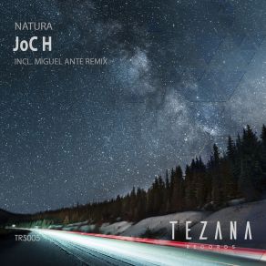 Download track Natura (Miguel Ante Remix) JoC HMiguel Ante