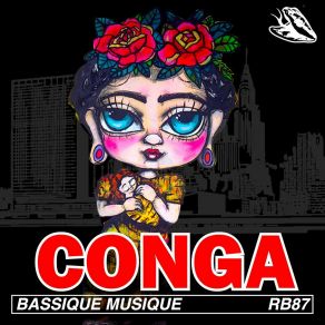 Download track CONGA (Superminimal Acid Club Mix) Bassique Musique