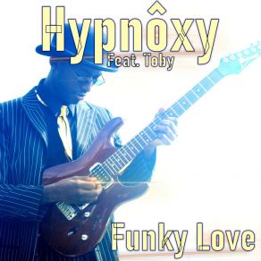 Download track Funky Love (French Version [Radio Edit]) Toby