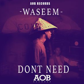 Download track Dont Need Waseem