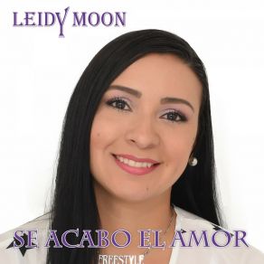 Download track Se Acabo El Amor (Freestyle Dub Mix) Leidy MoonTanassi Koulidis, Leydy Yanet González Rendón, DJ TG