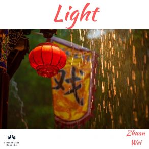 Download track Light And Secrets Zhuan Wei