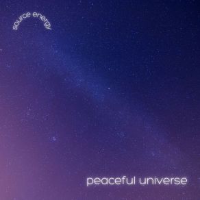 Download track Peaceful Universe (Meditation) Energy SourceThe Meditation