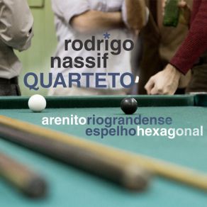 Download track Espelho Hexagonal Rodrigo Nassif Quarteto