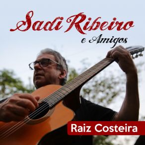 Download track De Tanta Rédea E Guitarra Sadi Ribeiro E Amigos