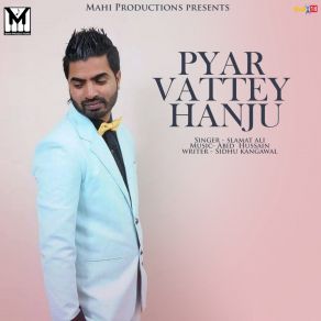 Download track Pyar Vattey Hanju Slamat Ali