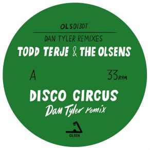 Download track Disco Circus (Dan Tyler Remix) Todd Terje, The Olsens