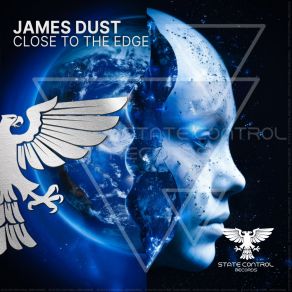 Download track Close To The Edge (Extended Mix) James Dust