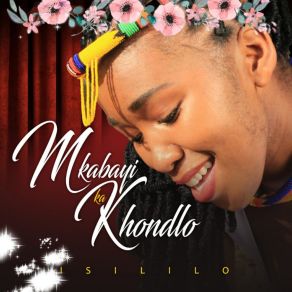 Download track Myale Mkabayi Ka Khondlo