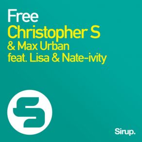 Download track Free (Extended Mix) Max Urban, Christopher S., Nate-Ivity