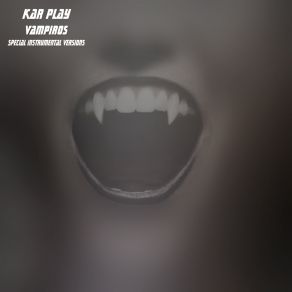 Download track VAMPIROS (Edit Instrumental Without Saw Lead) Kar Play