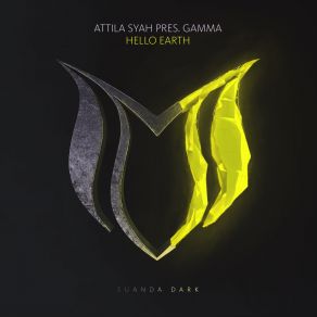 Download track Hello Earth (Radio Edit) Attila Syah, Gamma Presents