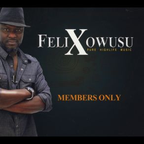 Download track Me Wo Bii Felix Owusu