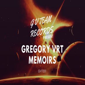 Download track Memoirs (Original Mix) Gregory Vrt