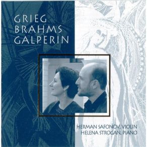 Download track 1. Grieg - Sonata No 3 - I Allegro Molto Apassionato Herman Safonov, Helena Strogan