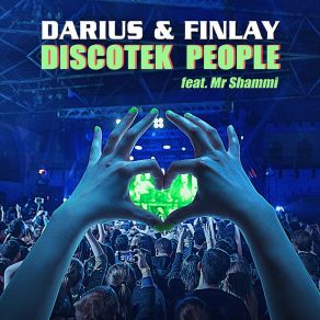 Download track Discotek People (Ancalima Remix Edit) Darius & FinlayMr. Shammi