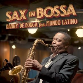 Download track Bossa Nova Sax 12 Mundo Latino