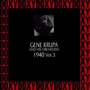 Download track You Are The One Gene Krupa